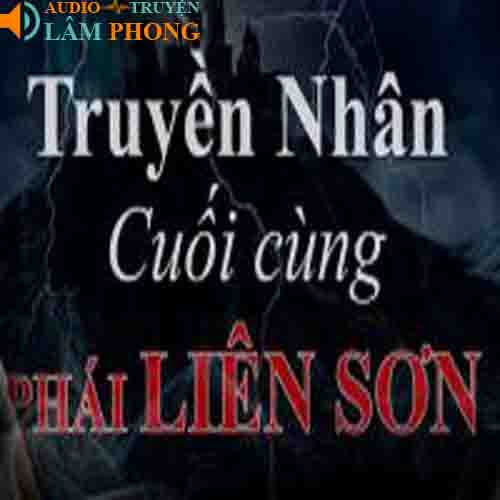 Audio Truyền Nhân Cuối Cùng Phái Liên Sơn