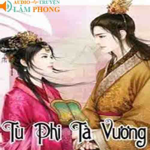 Audio Tù Phi Tà Vương