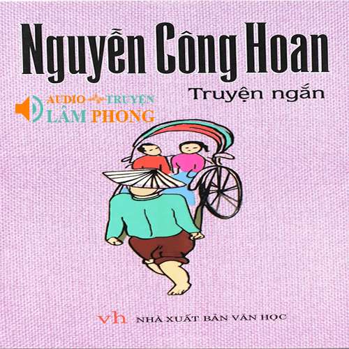 Audio Tuyển tập truyện ngắn Nguyễn Công Hoan