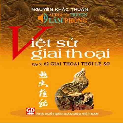 Audio Việt Sử Giai Thoại Tập 4