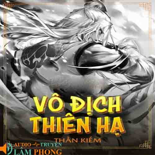 Audio Vô Địch Thiên Hạ