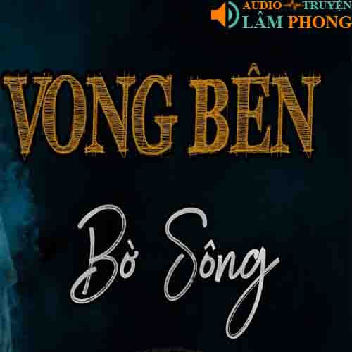 Audio Vong Bên Bờ Sông