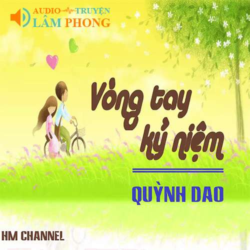 Audio Vòng tay kỷ niệm