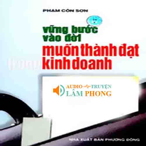 Audio Vững Bước Vào Đời Muốn Thành Đạt Trong Kinh Doanh