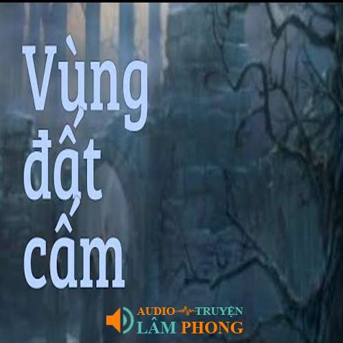 Audio Vùng Đất Cấm