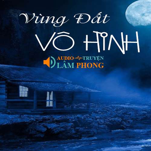 Audio Vùng đất vô hình