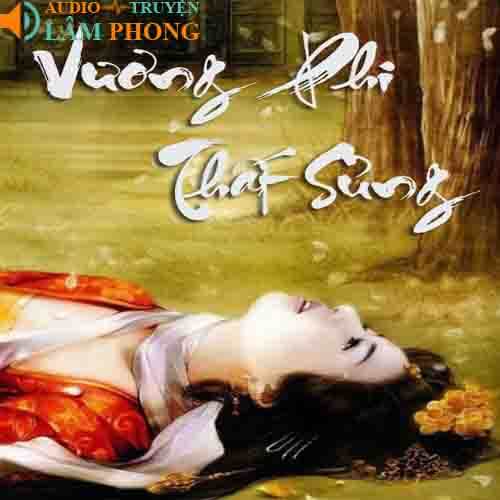 Audio Vương Phi Thất Sủng