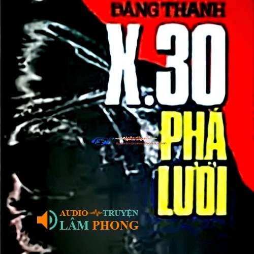 Audio X30 Phá Lưới