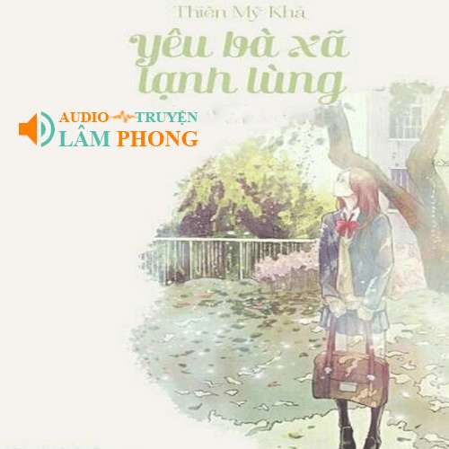 Audio Yêu Bà Xã Lạnh Lùng