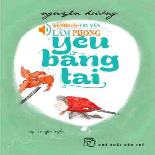 Audio Yêu bằng tai