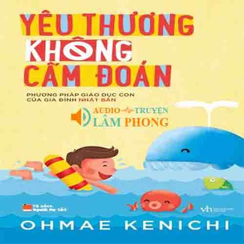 Audio Yêu Thương Không Cấm Đoán